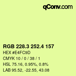 カラーコード: RGB 228.3 252.4 157 | qconv.com