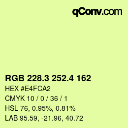 カラーコード: RGB 228.3 252.4 162 | qconv.com