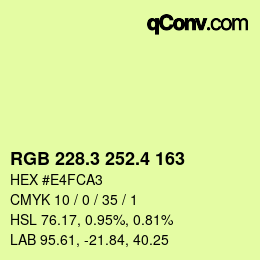 カラーコード: RGB 228.3 252.4 163 | qconv.com