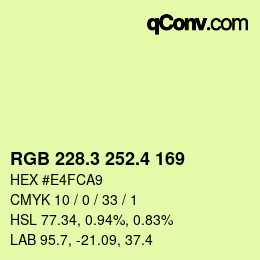 カラーコード: RGB 228.3 252.4 169 | qconv.com