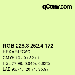 カラーコード: RGB 228.3 252.4 172 | qconv.com