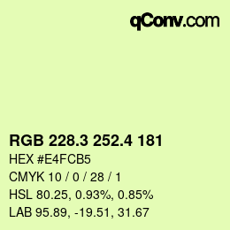 カラーコード: RGB 228.3 252.4 181 | qconv.com