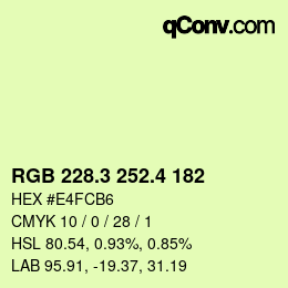 カラーコード: RGB 228.3 252.4 182 | qconv.com