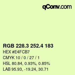 カラーコード: RGB 228.3 252.4 183 | qconv.com