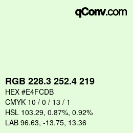 カラーコード: RGB 228.3 252.4 219 | qconv.com