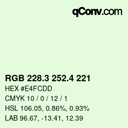 カラーコード: RGB 228.3 252.4 221 | qconv.com