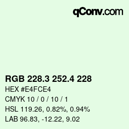 カラーコード: RGB 228.3 252.4 228 | qconv.com