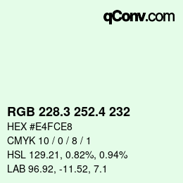 カラーコード: RGB 228.3 252.4 232 | qconv.com