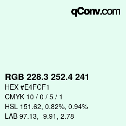 カラーコード: RGB 228.3 252.4 241 | qconv.com