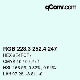カラーコード: RGB 228.3 252.4 247 | qconv.com
