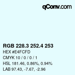 カラーコード: RGB 228.3 252.4 253 | qconv.com