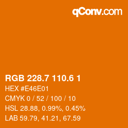 カラーコード: RGB 228.7 110.6 1 | qconv.com