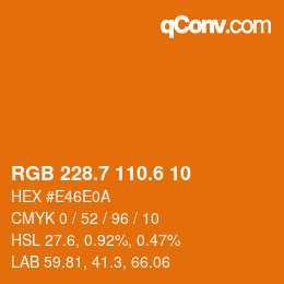 カラーコード: RGB 228.7 110.6 10 | qconv.com