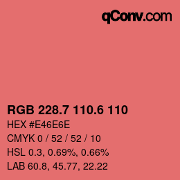 カラーコード: RGB 228.7 110.6 110 | qconv.com
