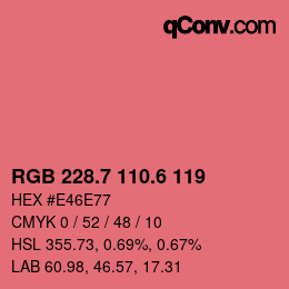 カラーコード: RGB 228.7 110.6 119 | qconv.com