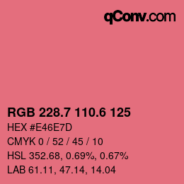 カラーコード: RGB 228.7 110.6 125 | qconv.com