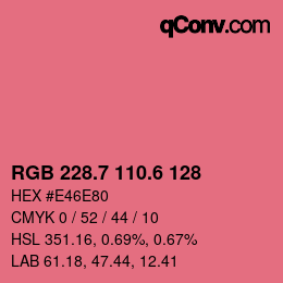 カラーコード: RGB 228.7 110.6 128 | qconv.com