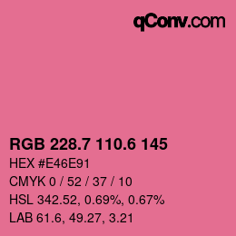 カラーコード: RGB 228.7 110.6 145 | qconv.com