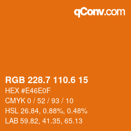 カラーコード: RGB 228.7 110.6 15 | qconv.com