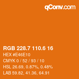 カラーコード: RGB 228.7 110.6 16 | qconv.com