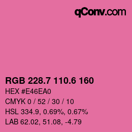 カラーコード: RGB 228.7 110.6 160 | qconv.com