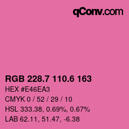 カラーコード: RGB 228.7 110.6 163 | qconv.com