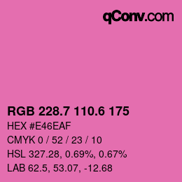 カラーコード: RGB 228.7 110.6 175 | qconv.com