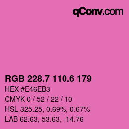 カラーコード: RGB 228.7 110.6 179 | qconv.com