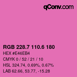 カラーコード: RGB 228.7 110.6 180 | qconv.com