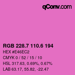 カラーコード: RGB 228.7 110.6 194 | qconv.com