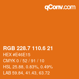 カラーコード: RGB 228.7 110.6 21 | qconv.com