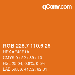 カラーコード: RGB 228.7 110.6 26 | qconv.com