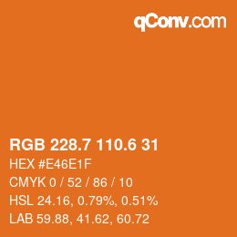 カラーコード: RGB 228.7 110.6 31 | qconv.com