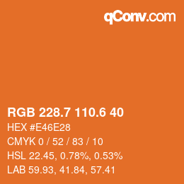 カラーコード: RGB 228.7 110.6 40 | qconv.com