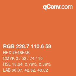 カラーコード: RGB 228.7 110.6 59 | qconv.com