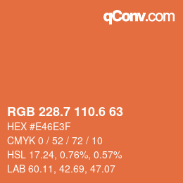 カラーコード: RGB 228.7 110.6 63 | qconv.com