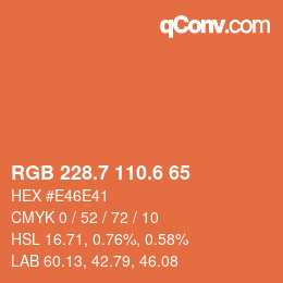 カラーコード: RGB 228.7 110.6 65 | qconv.com