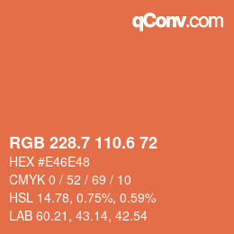 カラーコード: RGB 228.7 110.6 72 | qconv.com