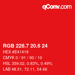 カラーコード: RGB 228.7 20.6 24 | qconv.com
