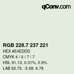 カラーコード: RGB 228.7 237 221 | qconv.com