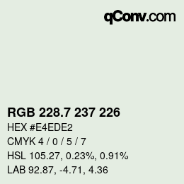 カラーコード: RGB 228.7 237 226 | qconv.com