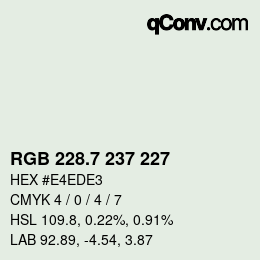 カラーコード: RGB 228.7 237 227 | qconv.com