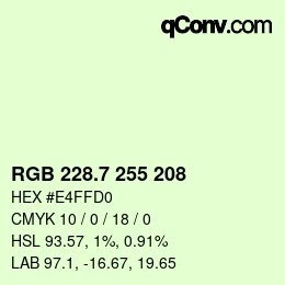 カラーコード: RGB 228.7 255 208 | qconv.com