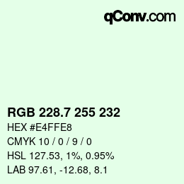 カラーコード: RGB 228.7 255 232 | qconv.com