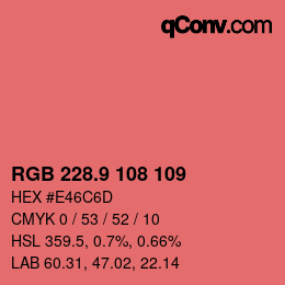 カラーコード: RGB 228.9 108 109 | qconv.com