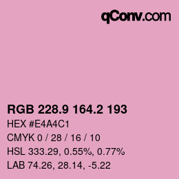 カラーコード: RGB 228.9 164.2 193 | qconv.com