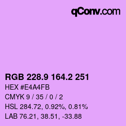 カラーコード: RGB 228.9 164.2 251 | qconv.com