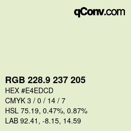 カラーコード: RGB 228.9 237 205 | qconv.com
