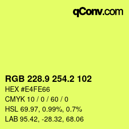 カラーコード: RGB 228.9 254.2 102 | qconv.com