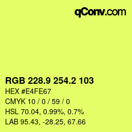 カラーコード: RGB 228.9 254.2 103 | qconv.com